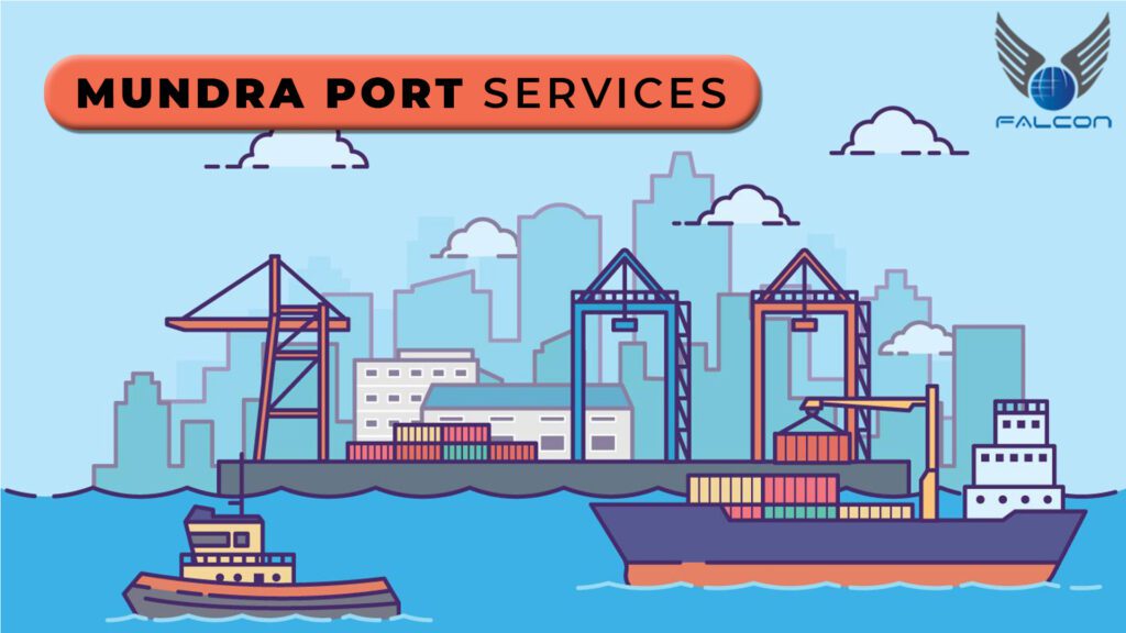Know more about Mundra port services