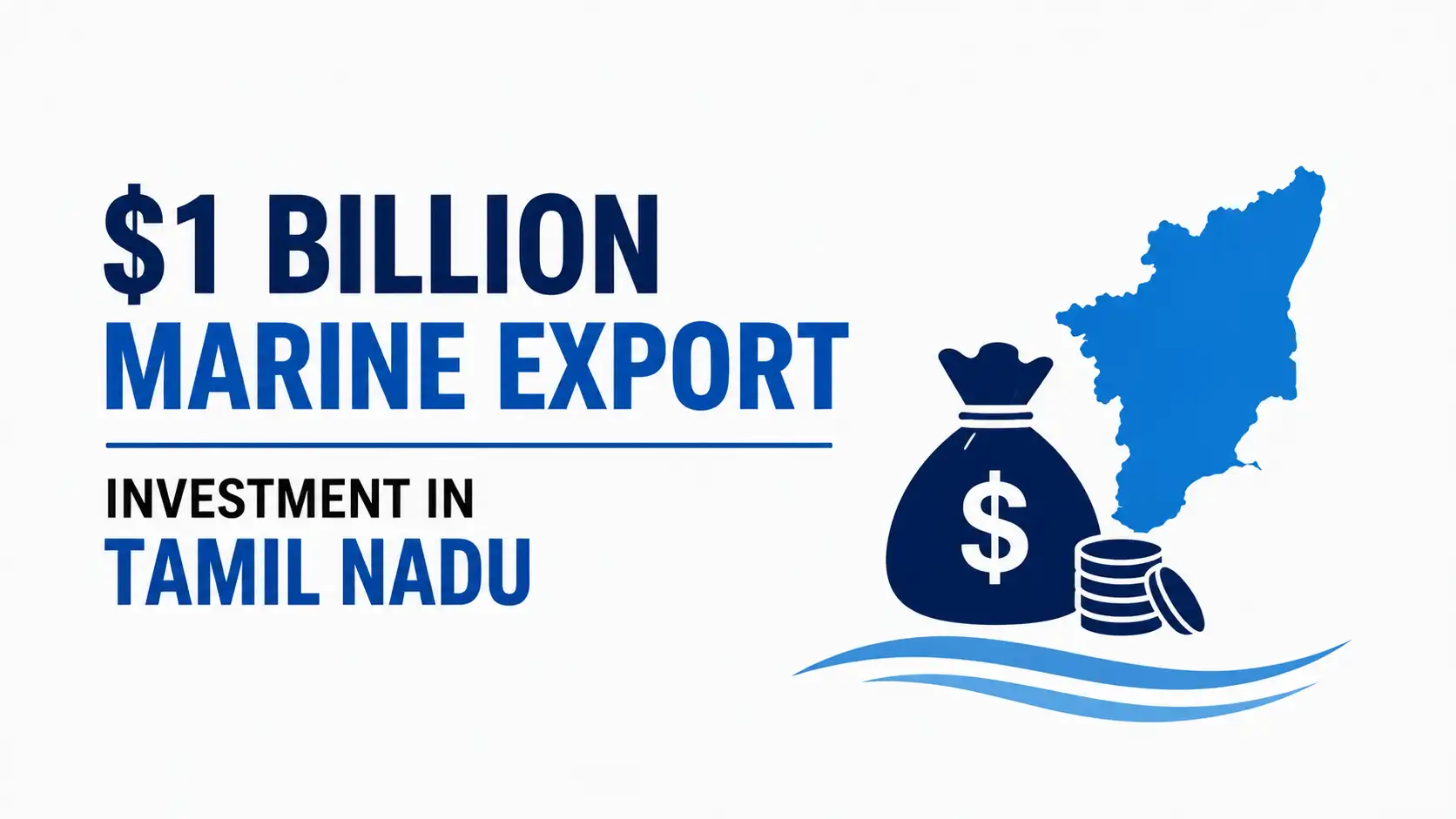 $1 Billion Marine Export Investment in Tamil Nadu