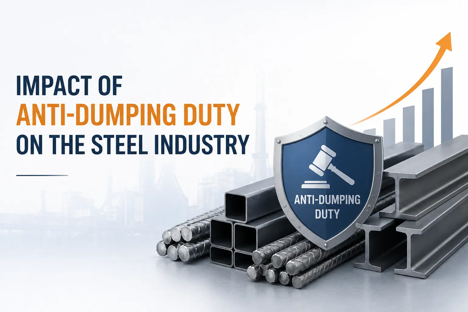 Impact of Anti-Dumping Duty on the Steel Industry