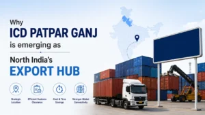 Why ICD Patpar Ganj is emerging as North India’s export hub
