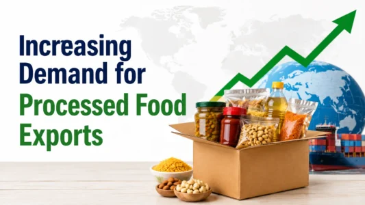 Increasing Demand of Processed Food Exports