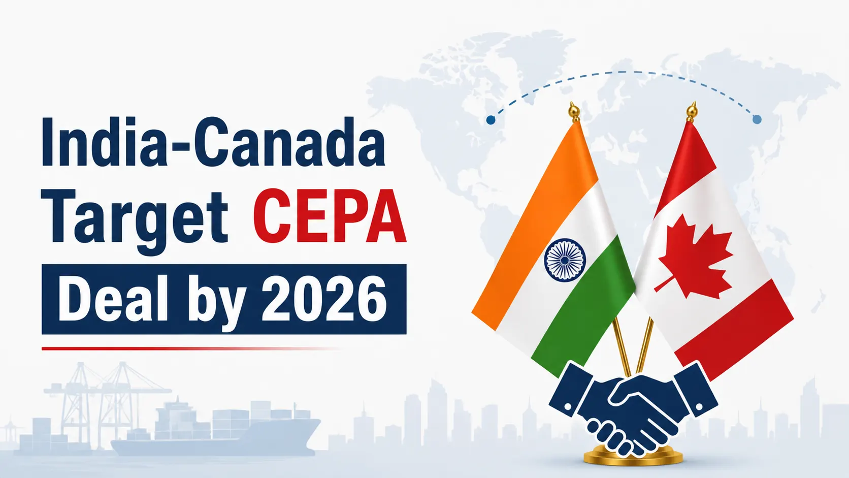 India-Canada Target CEPA Deal by 2026